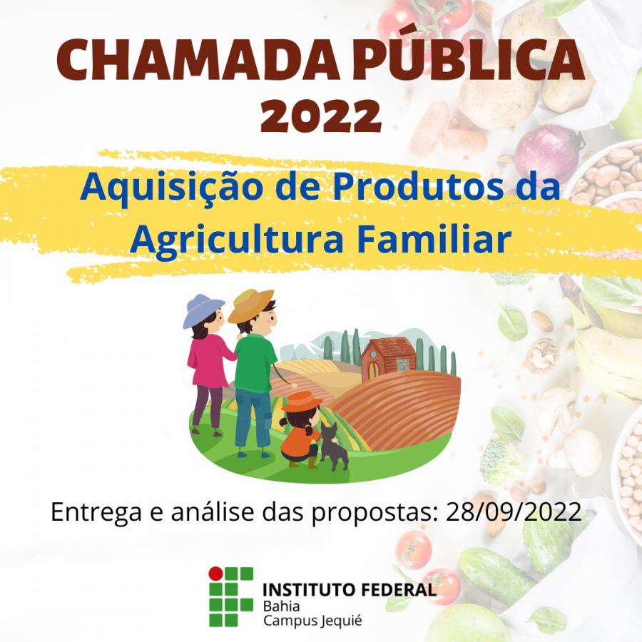 Chamada Pública 2021 - Compra da Agricultura Familiar — IFBA - Instituto  Federal de Educação, Ciência e Tecnologia da Bahia Instituto Federal da  Bahia