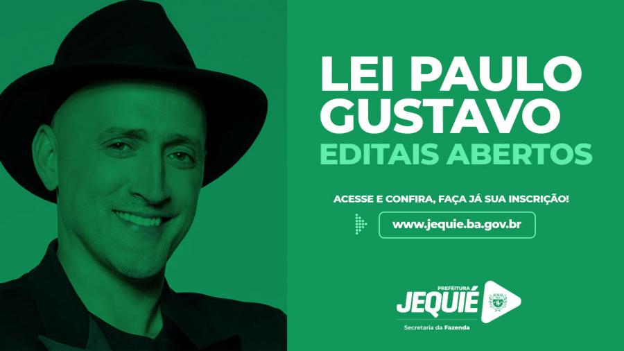Prefeitura de Jequié abre Editais de Chamamento Público para a Lei Paulo Gustavo
