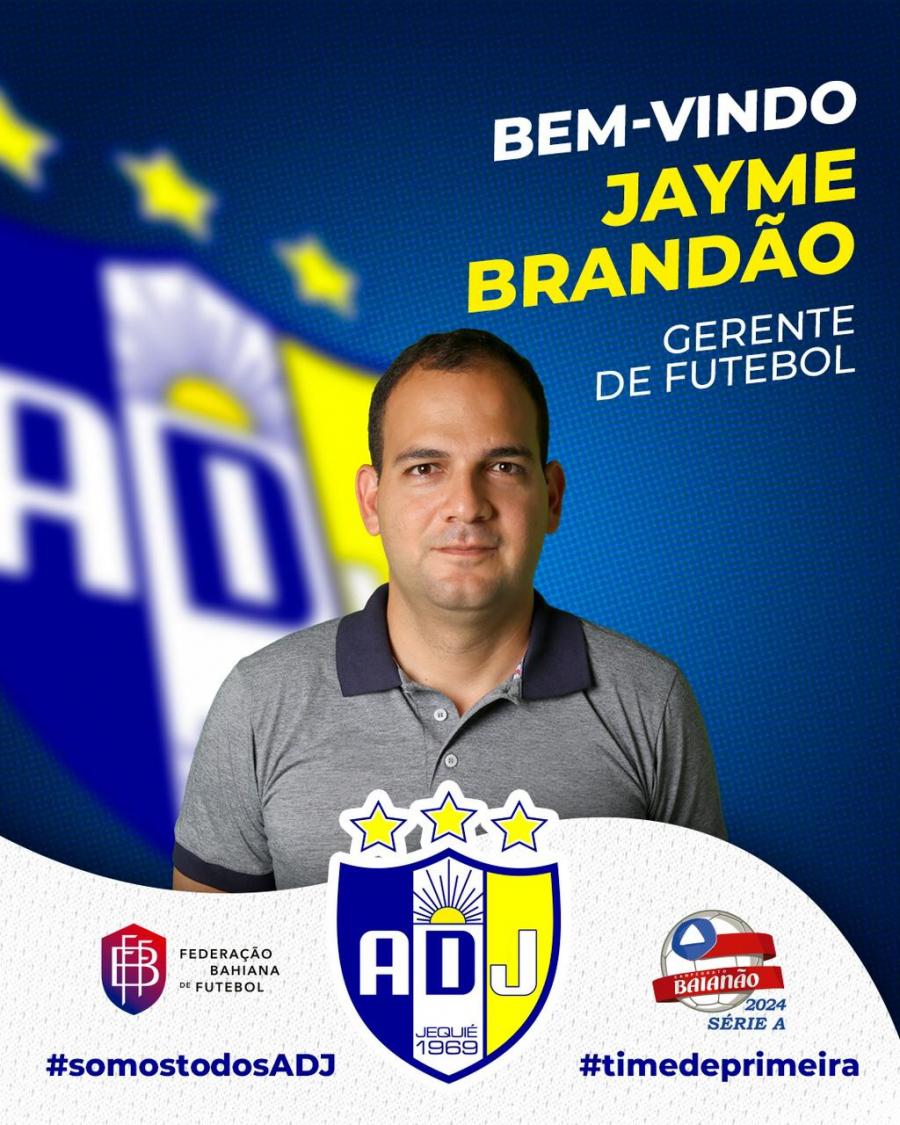 ADJ tem  novo Gerente de Futebol. Jayme Brandão chega para comandar futebol do Jipão