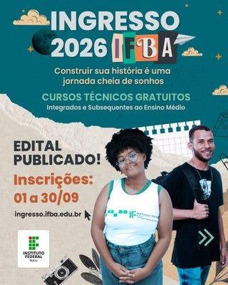 Inscrições abertas para estudar no IFBA em 2026! Em Jequié, são 260 vagas